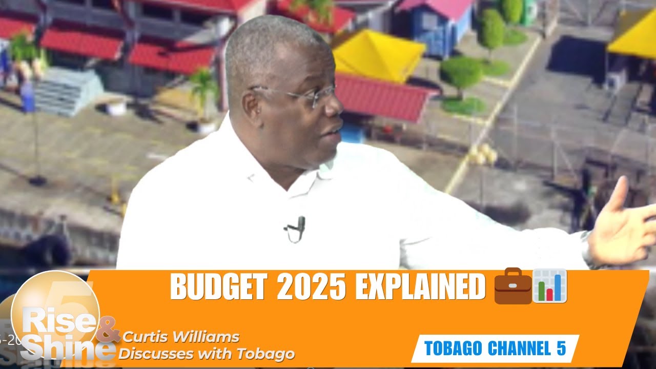 Curtis Williams (Tobago Chamber) Discusses Budget 2025–2026 | Rise & Shine