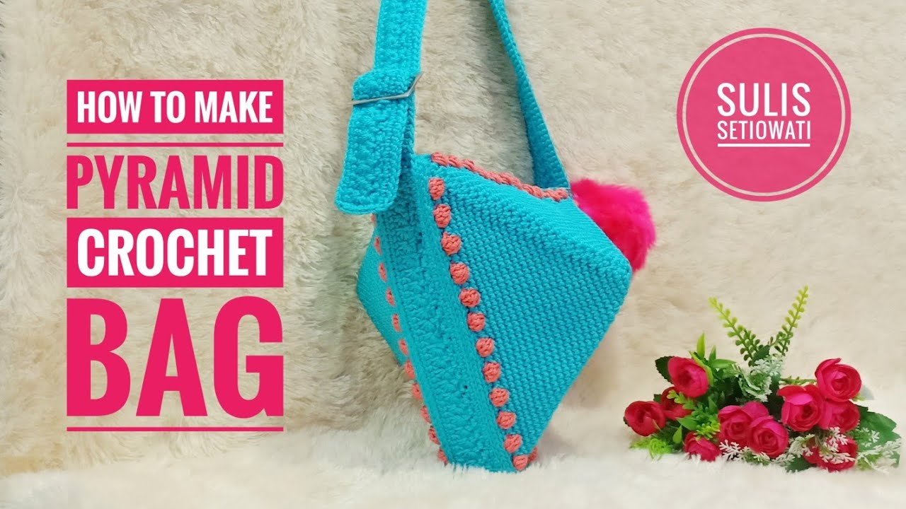 Crochet || how to make pyramid crochet bag || English subtitles