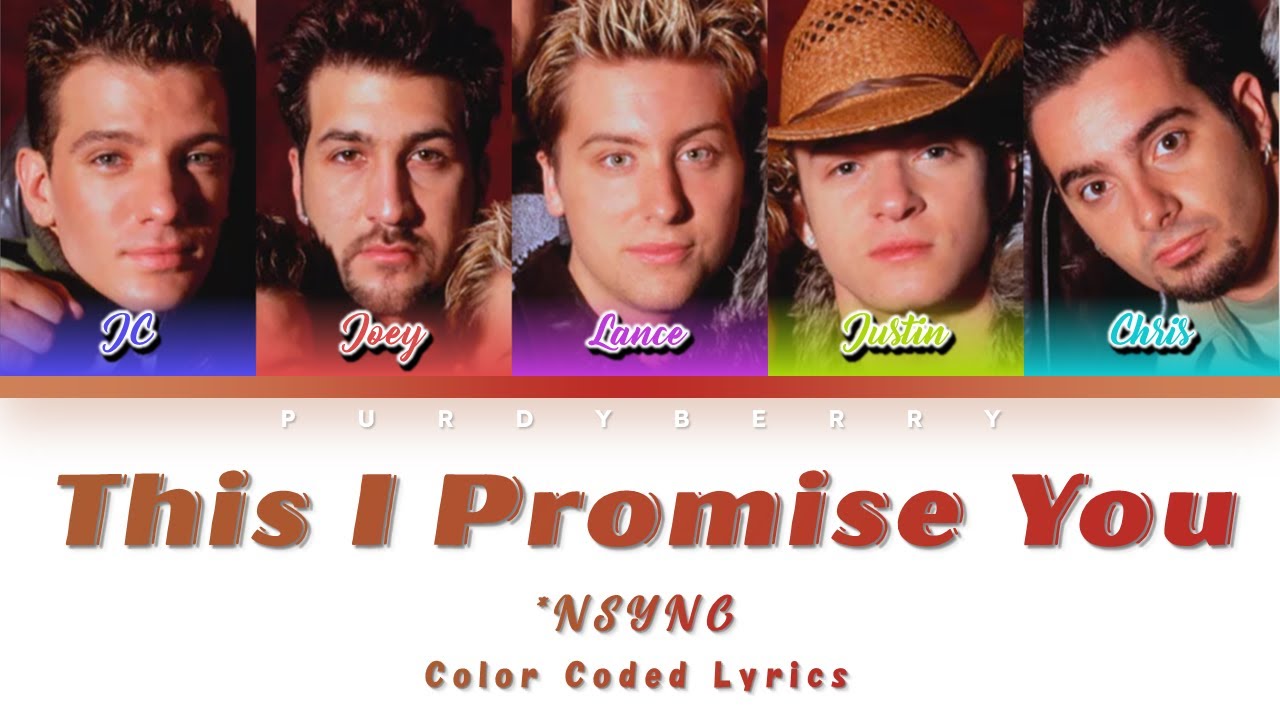 *NSYNC &ndash; This I Promise You (Color Coded Lyrics)