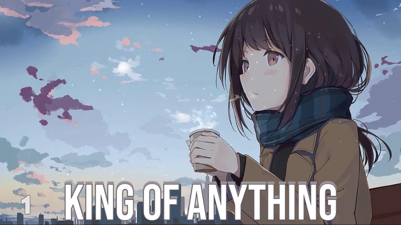 Nightcore - King Of Anything - (Sam Tsui Cover) (Lyrics)