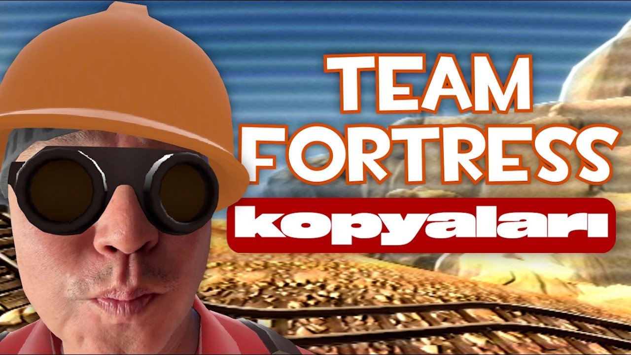 Team Fortress 2 Kopyaları