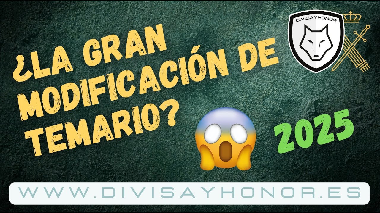 MODIFICACIÓN TEMARIO GUARDIA CIVIL ENERO 2025