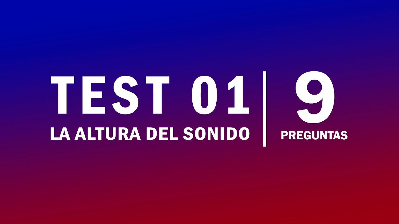 Test 01 - La altura del sonido | tamus