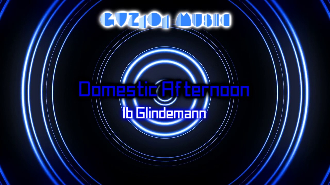 Ib Glindemann - Domestic Afternoon