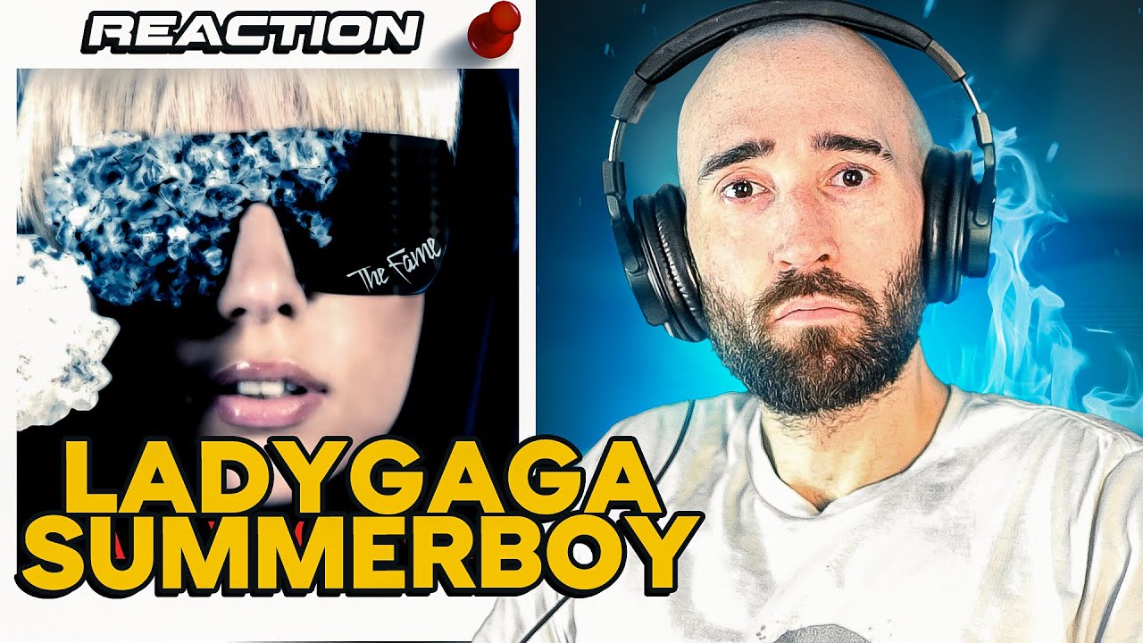LADY GAGA - SUMMERBOY [FIRST REACTION]