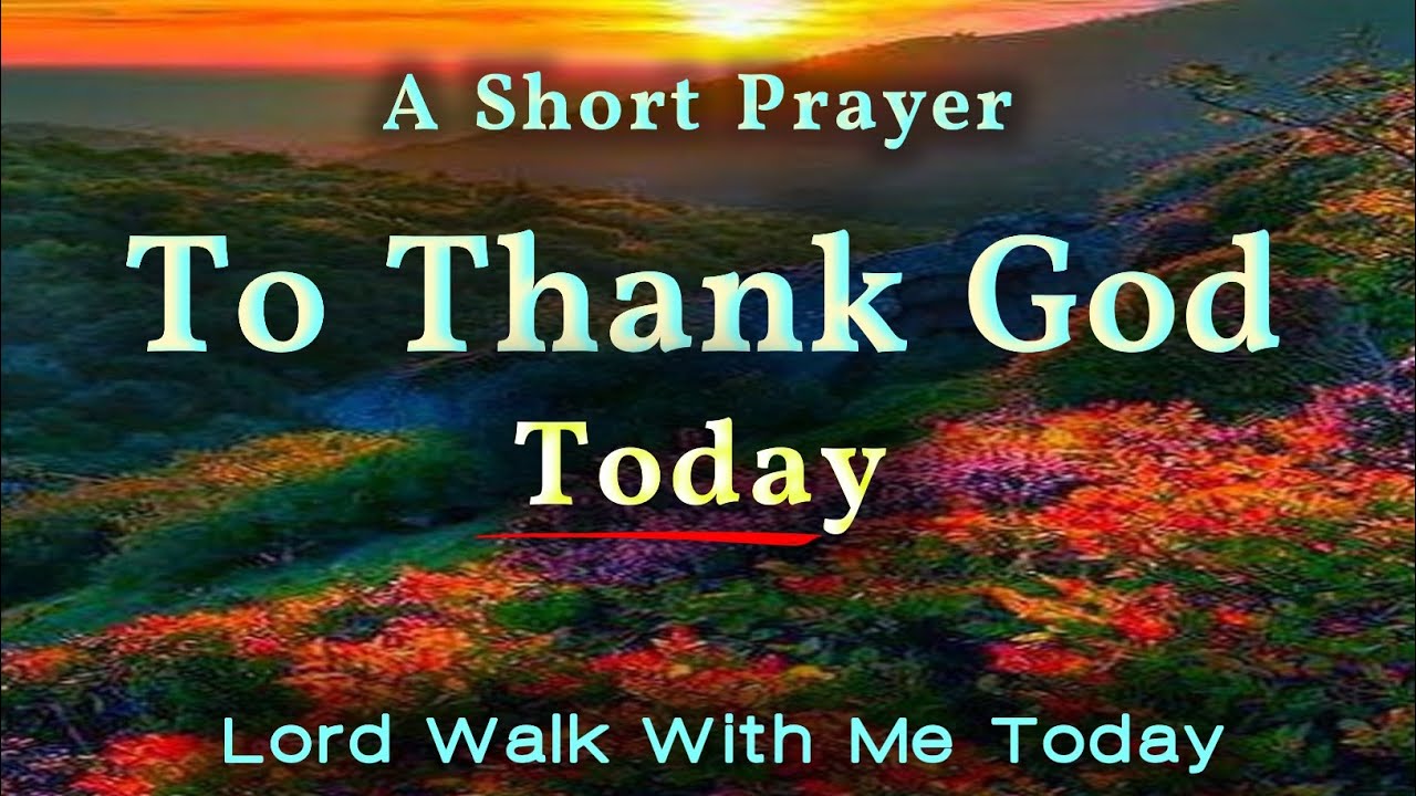 Thank God For Today  🙏 Daily Prayer for Strength, Peace, and God’s Presence in Difficult Times