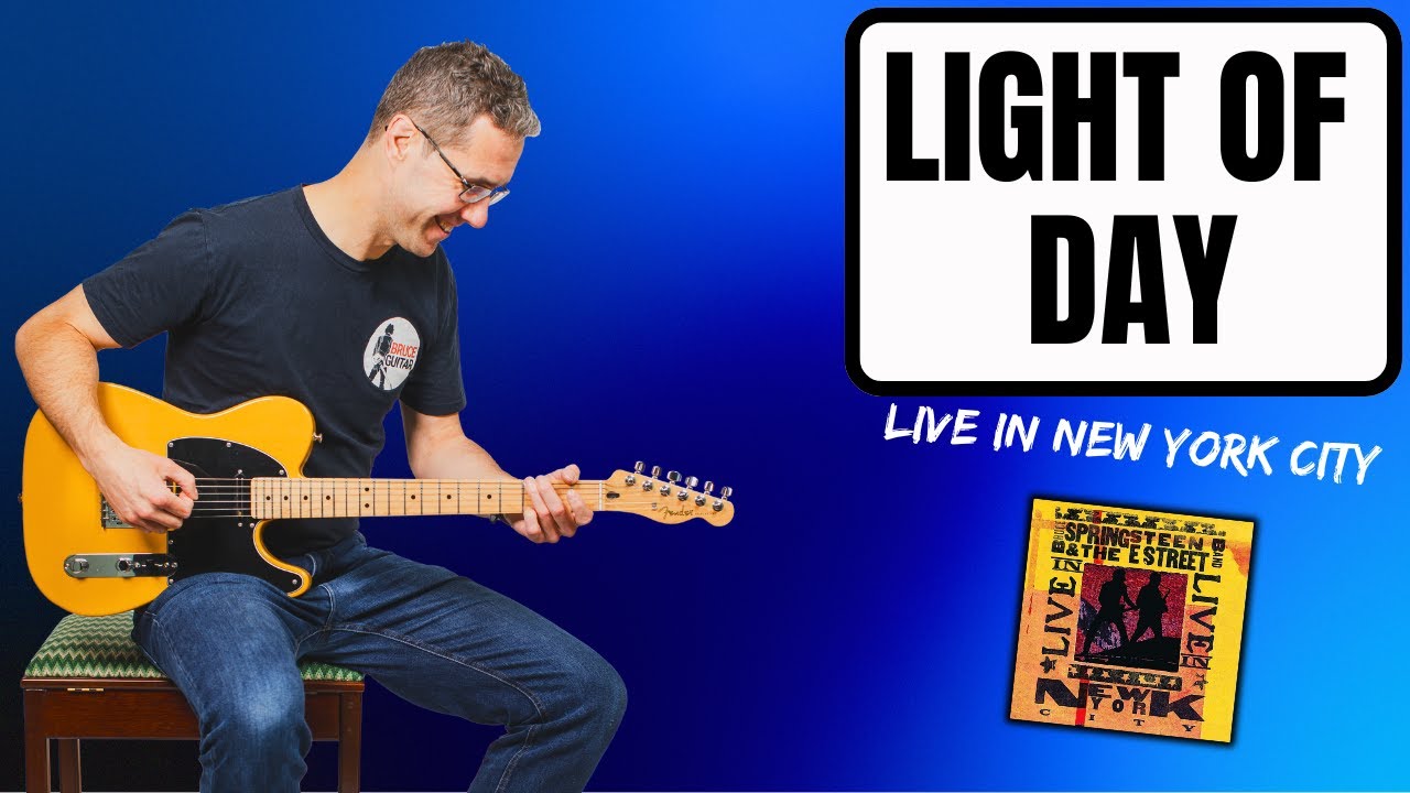 Урок игры на гитаре Брюса Спрингстина «Light of Day» (концерт в Нью-Йорке) *ОБНОВЛЕНО*