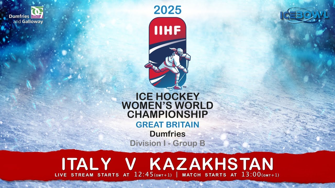 ITALY v KAZAKHSTAN, 2025 IIHF WOMEN'S WORLD CHAMPIONSHIP - 10th April Live 12.45 (GMT+1)