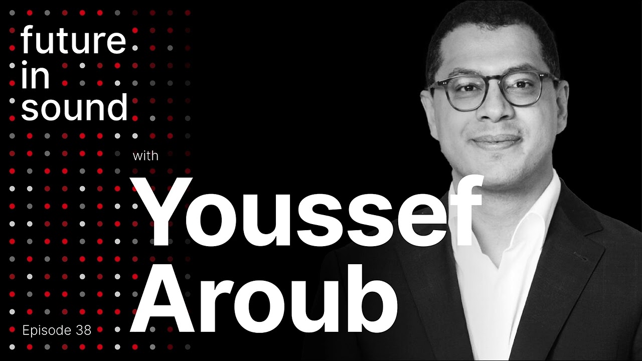 The Future in Sound #38: Youssef Aroub - Cultivating Our Garden