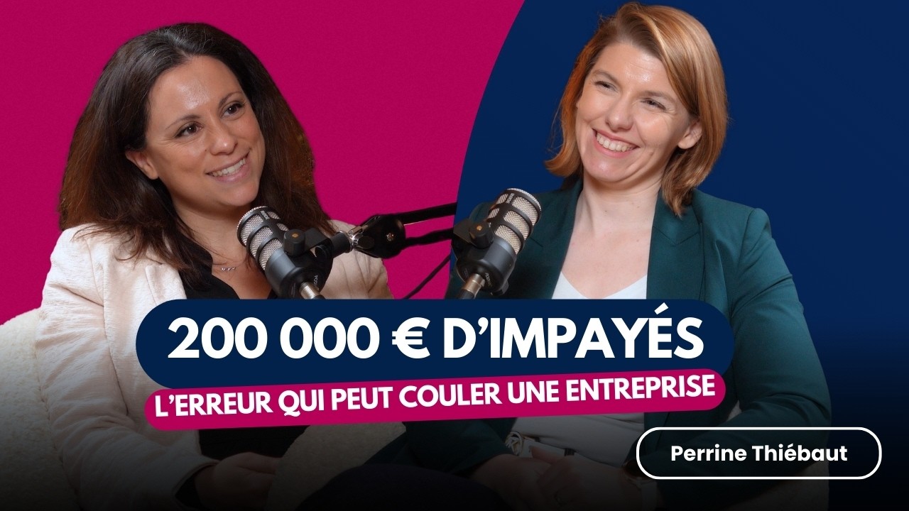 200 000€ d’impayés : l’erreur qui peut ruiner une PME - épisode CASH avec Perrine Thiébaut