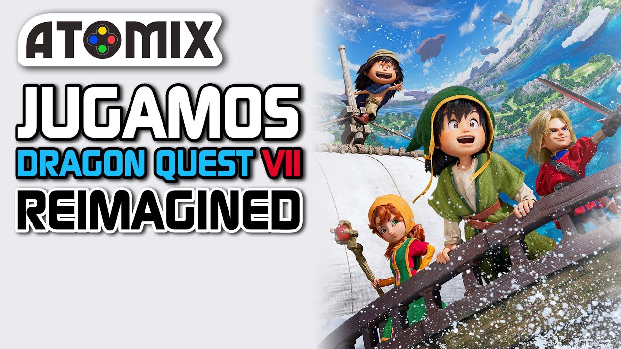 Dragon Quest VII Reimagined – ¡Una belleza!