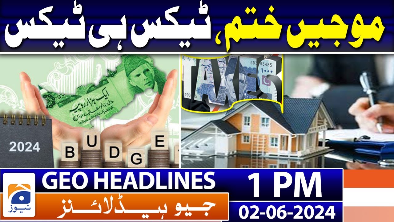 Move under study to hike tax rate for real estate sellers, buyers | Geo News 1 PM Headlines | 2 June