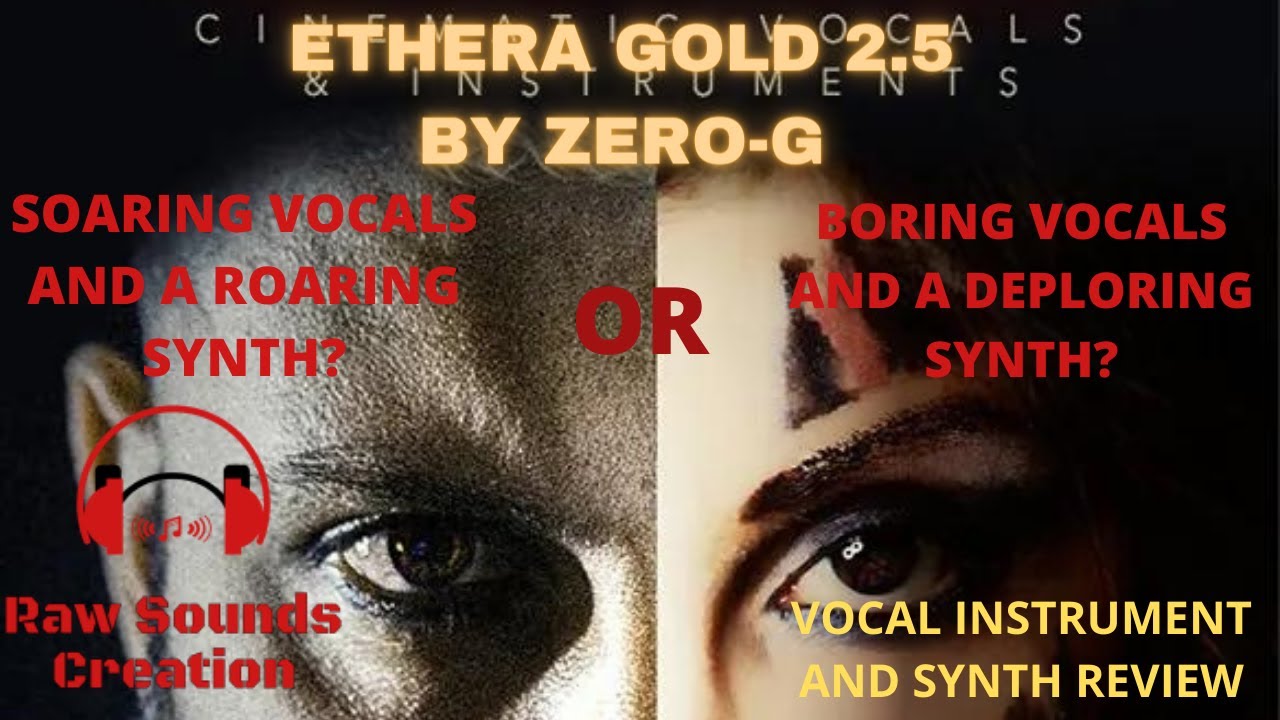 NO BULLCRAP REVIEW 4: Ethera 2.5 Gold, solo vocal and synth library by Zero-G