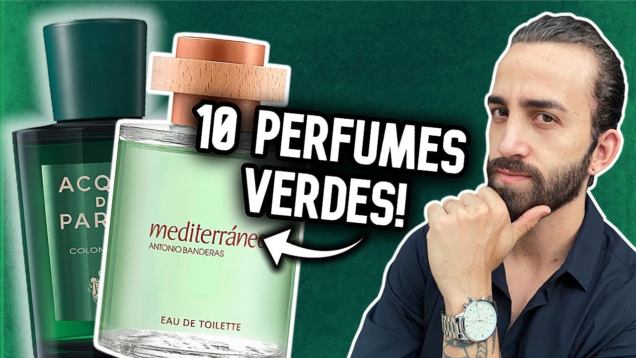 10 Perfumes VERDES que exalam FORÇA E ENERGIA! Importados e Nacionais!