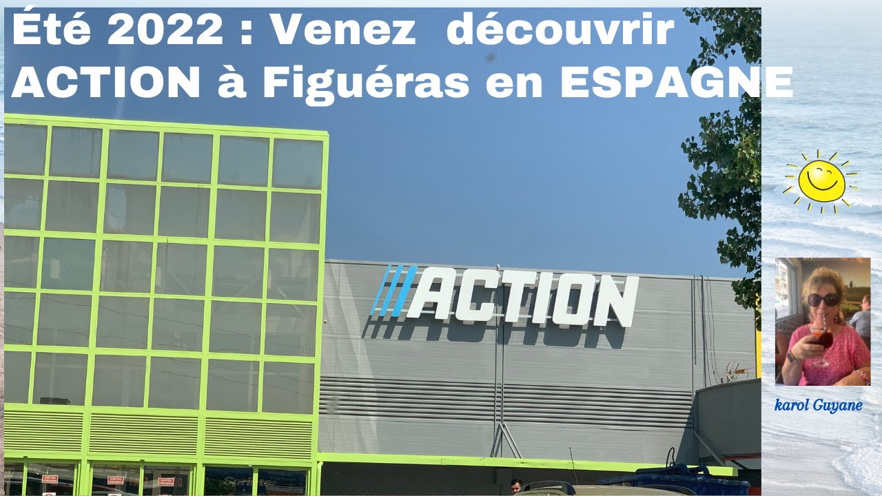 Découvrez ACTION à Figueras (Espagne)