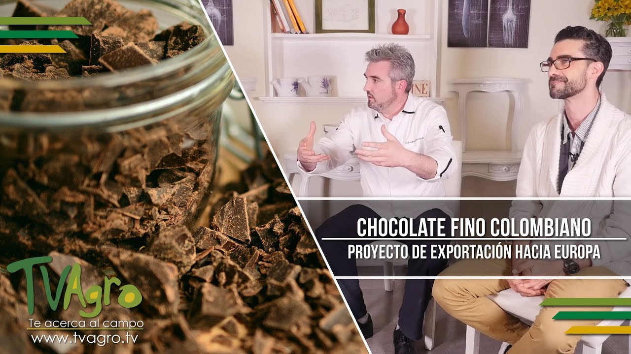 Chocolate Fino Colombiano: Proyecto de Exportaci&oacute;n hacia Europa - TvAgro por Juan Gonzalo Angel