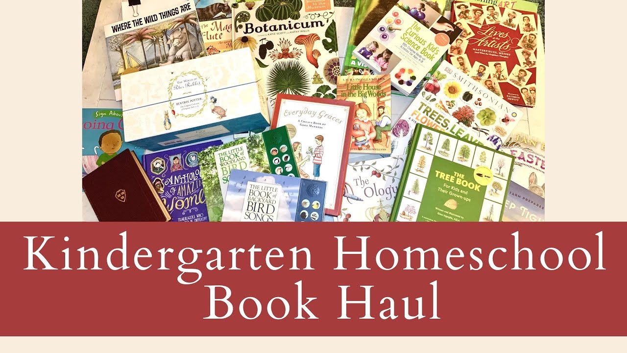 Homeschool Kindergarten Book Haul & Flip Through   |   Charlotte Mason