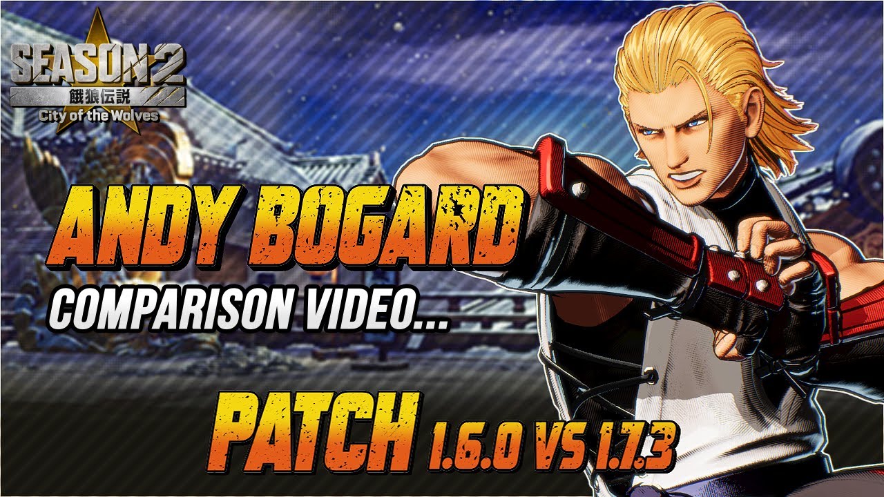 Fatal Fury: CotW Season 2 Patch | Andy Bogard Comparison – Before vs After