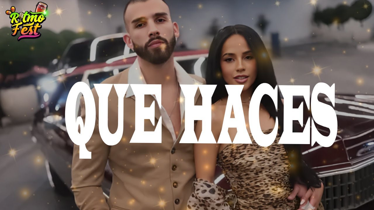 Becky G, Manuel Turizo - QUE HACES (Letra)