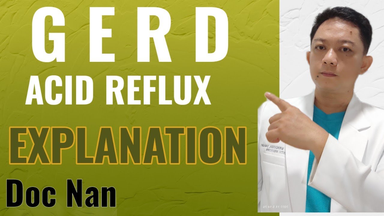GERD ACID REFLUX EXPLAINATION