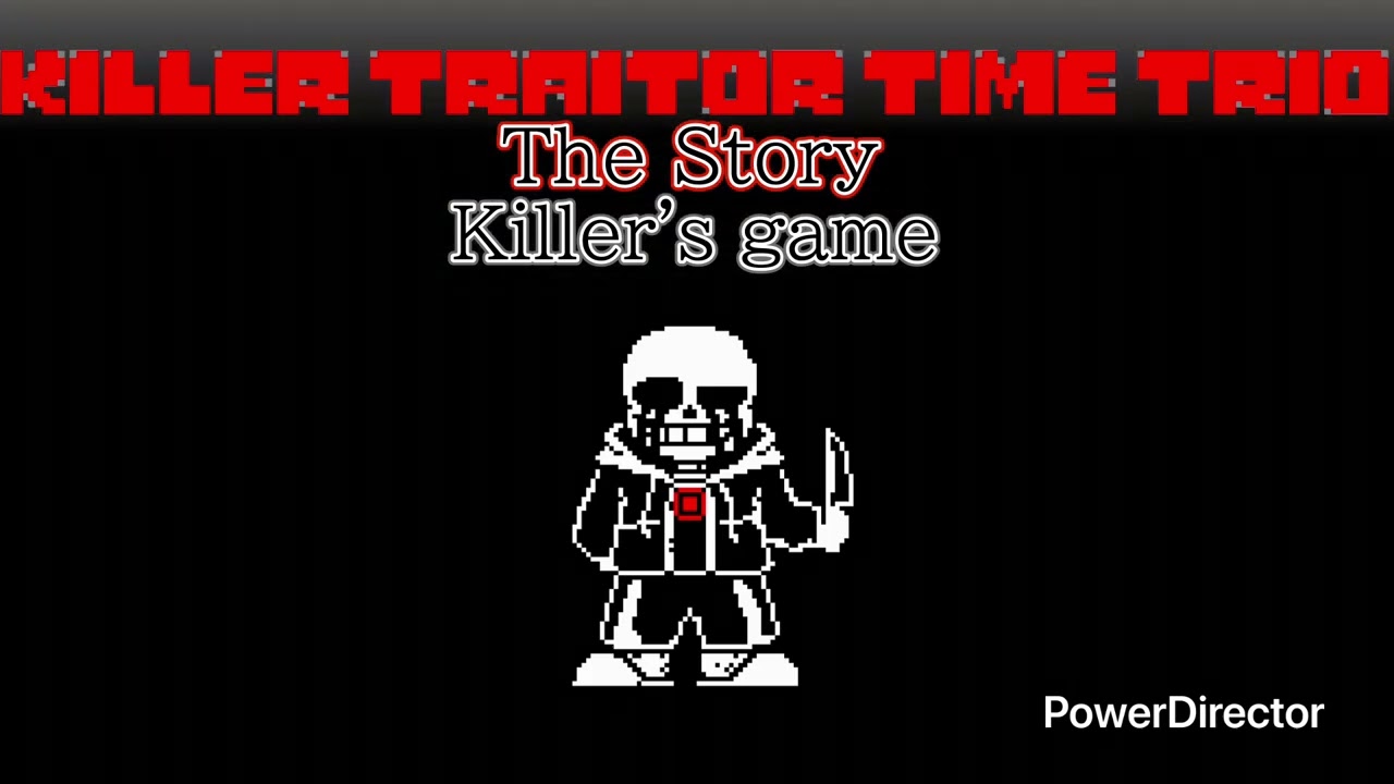 Killer Traitor Time Trio The Story BGM【Killer's game】
