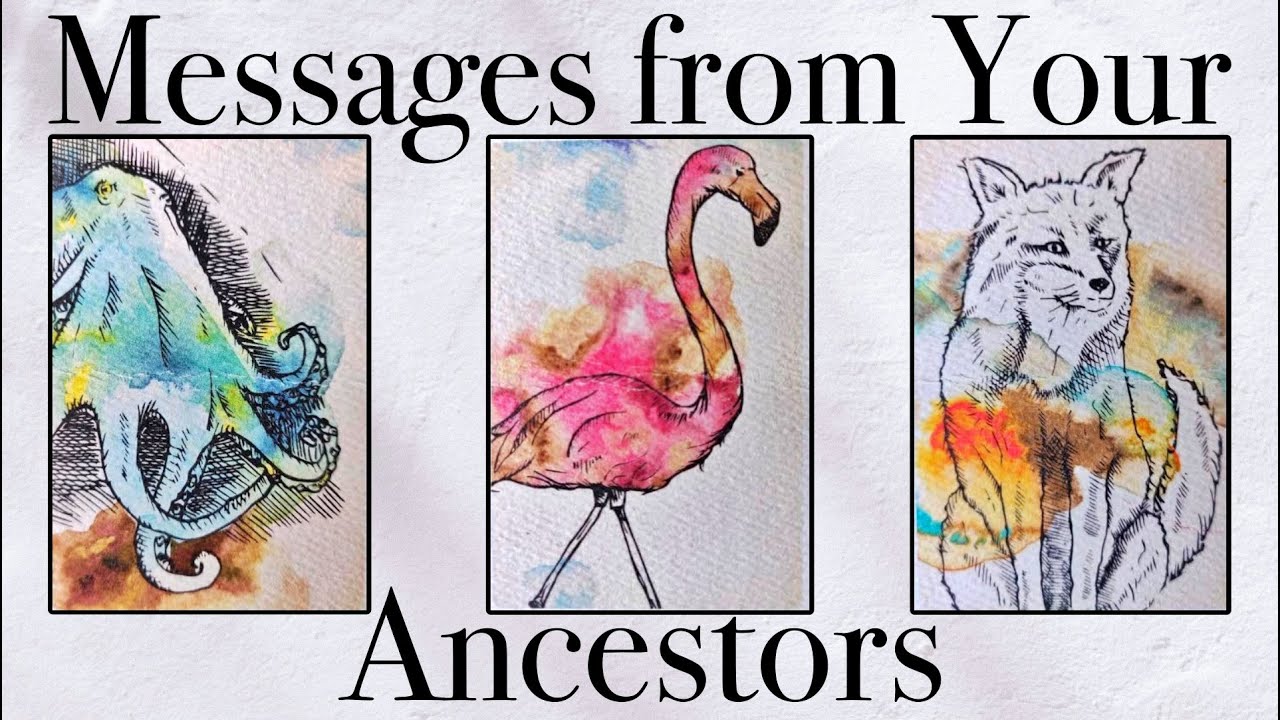 Messages From Your Ancestors ✧ Pick A Card
