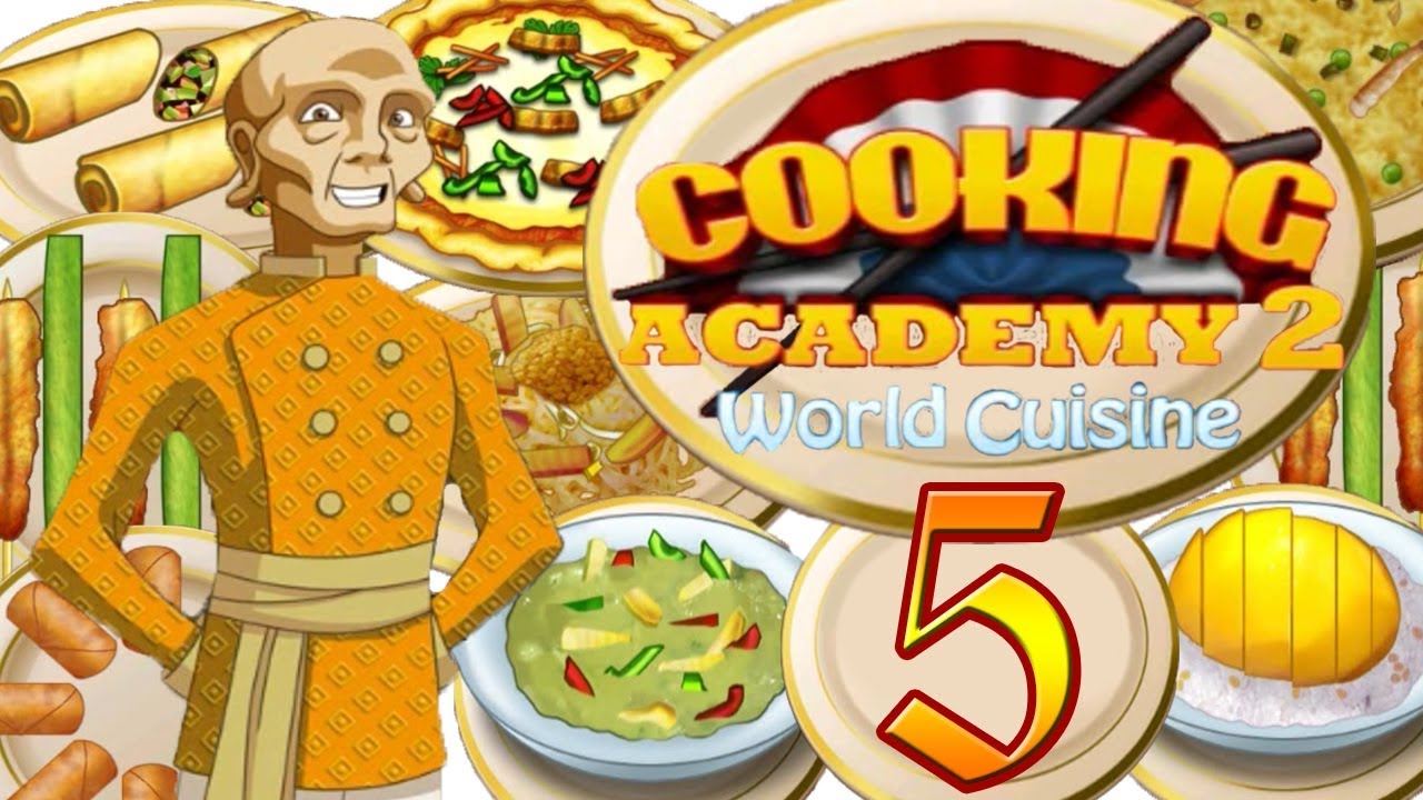 Cooking Academy 2 Worlds Causine - Thai Restaurant #5
