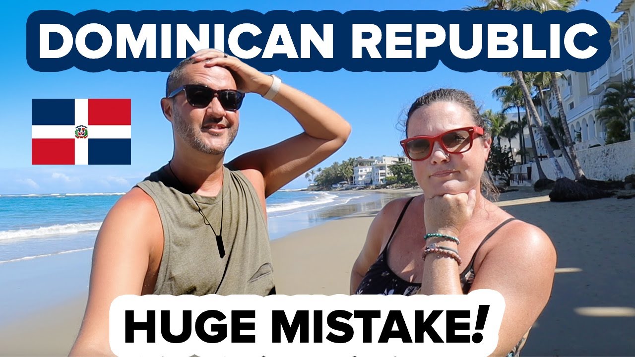 Dominican Republic... We've Made a HUGE MISTAKE 😫 Not doing this again 🇩🇴