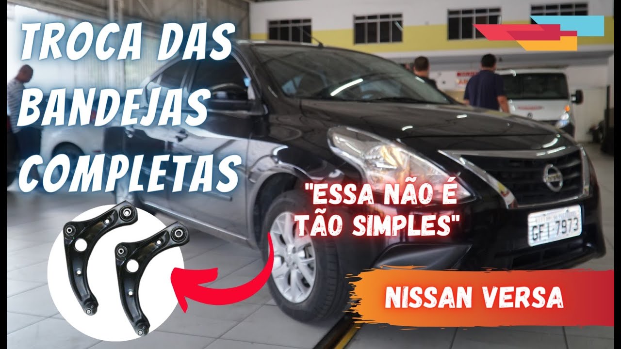 TROCA DA BANDEJA COMPLETA | NISSAN VERSA
