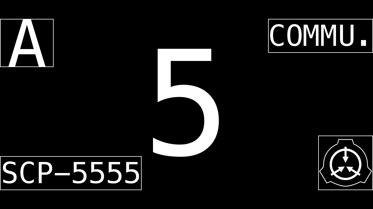 SCP-5555 