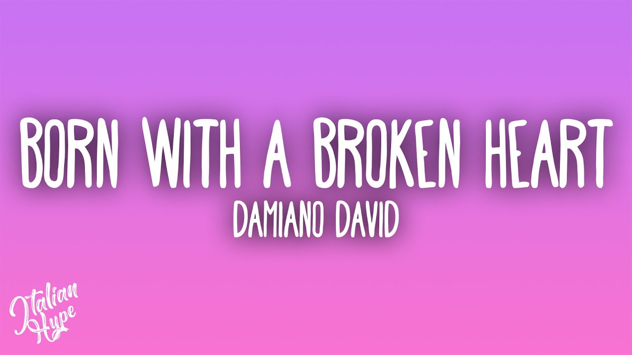 Damiano David - Born With a Broken Heart