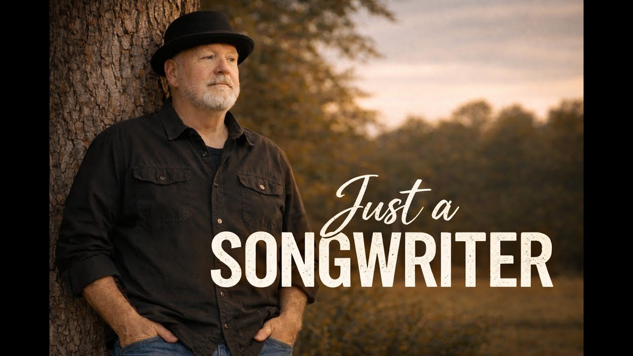 Just A Songwriter