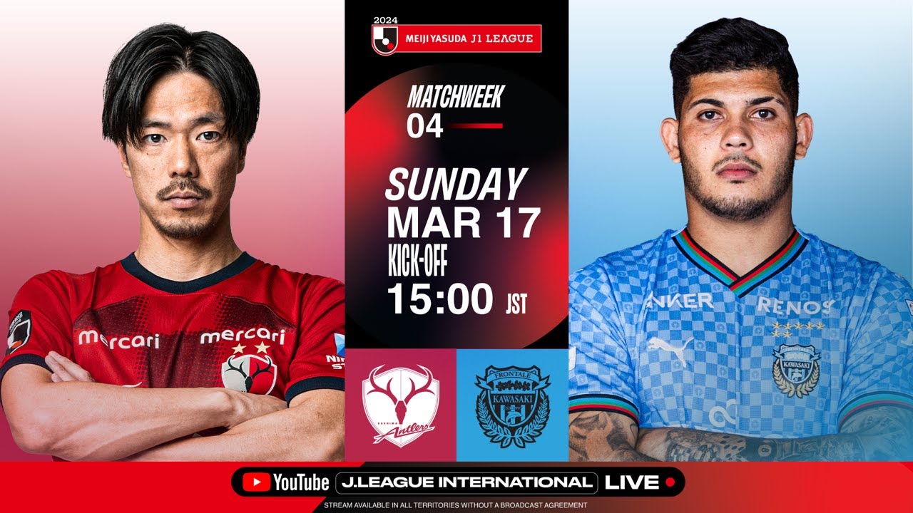 LIVE  FOOTBALL FROM JAPAN | Kashima Antlers vs Kawasaki Frontale | 2024 J1 League | MW 4