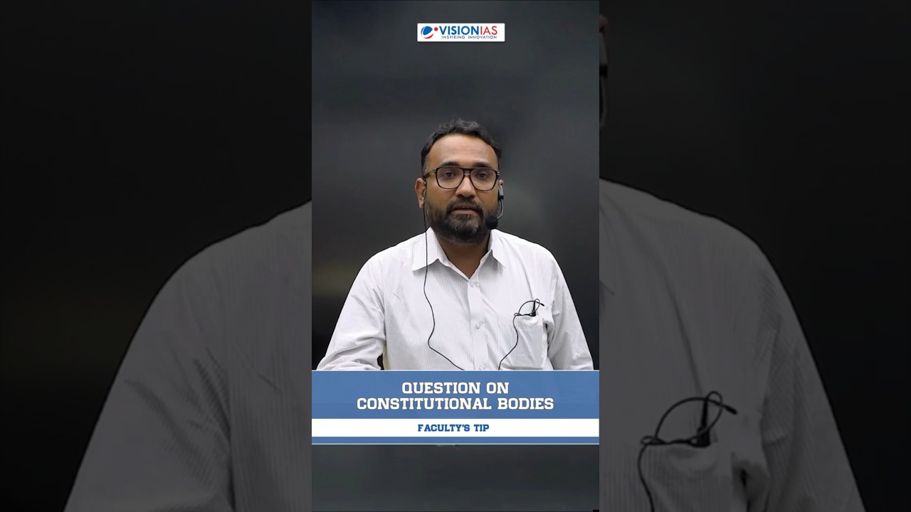 Question on Constitutional Bodies