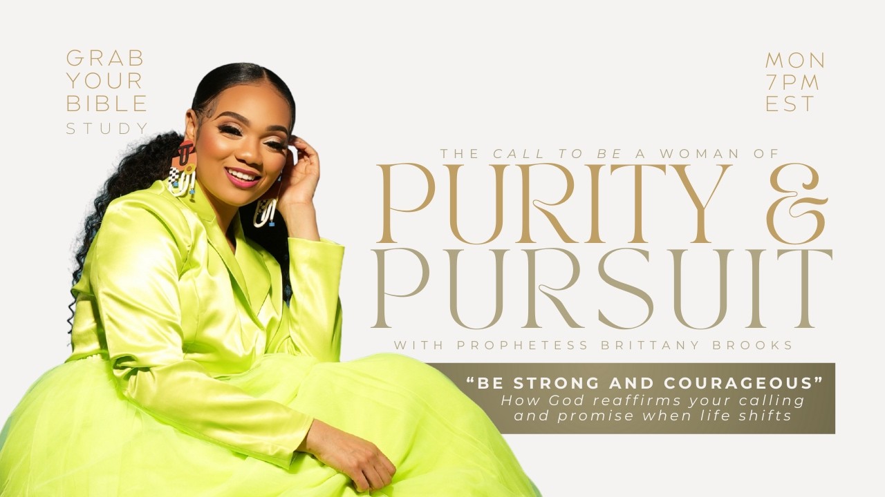 Be Strong and Courageous | Joshua 1 | Purity & Pursuit Women's Bible Study