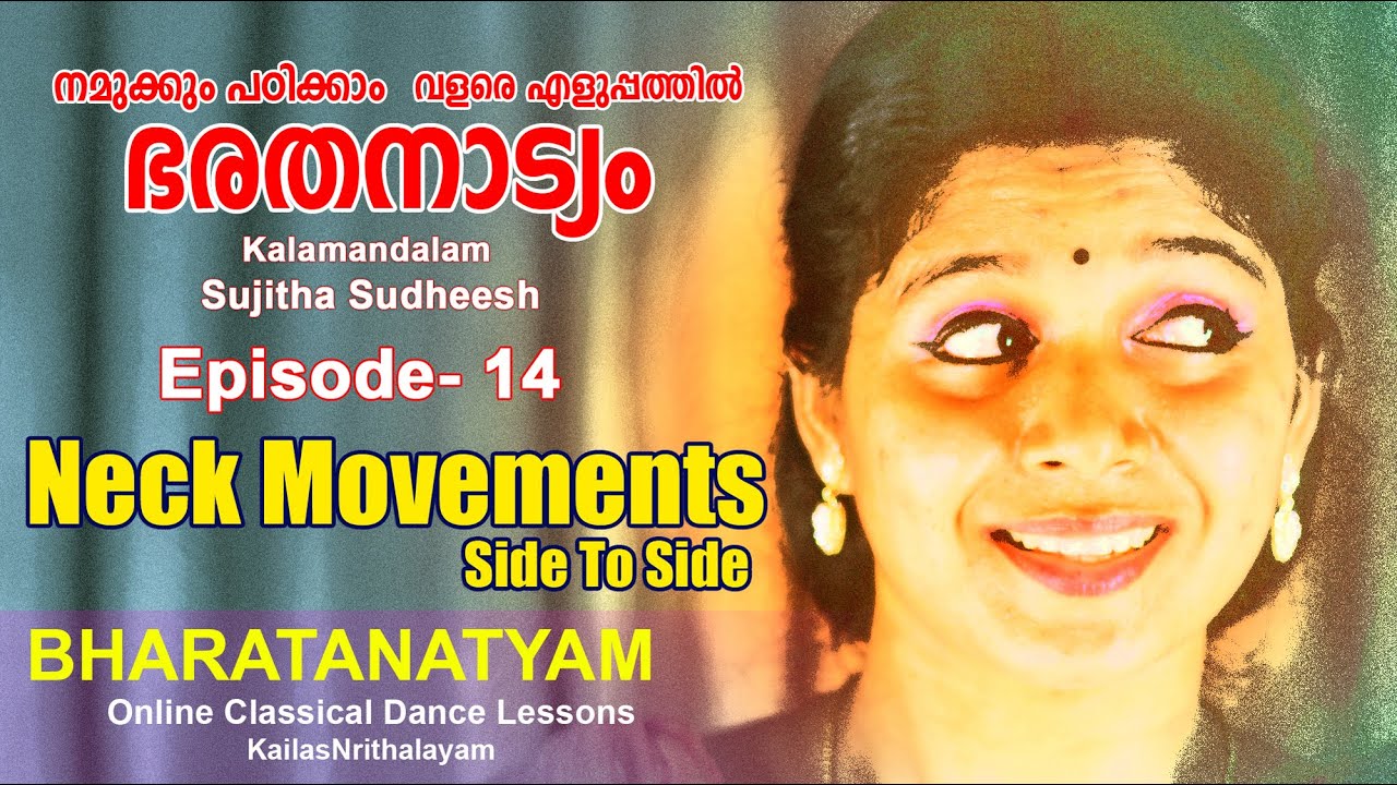 Bharatanatyam - Neck Movements -Episode -14- By Kalamandalam Sujitha Sudheesh -കഴുത്ത്  ചലനം .