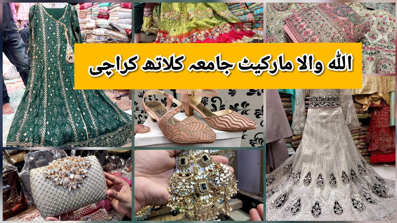 Allah Wala Market Jama Cloth Karachi-heel,maxi,kurti,fancy dress & bag Shopping-Local Bazar Pakistan