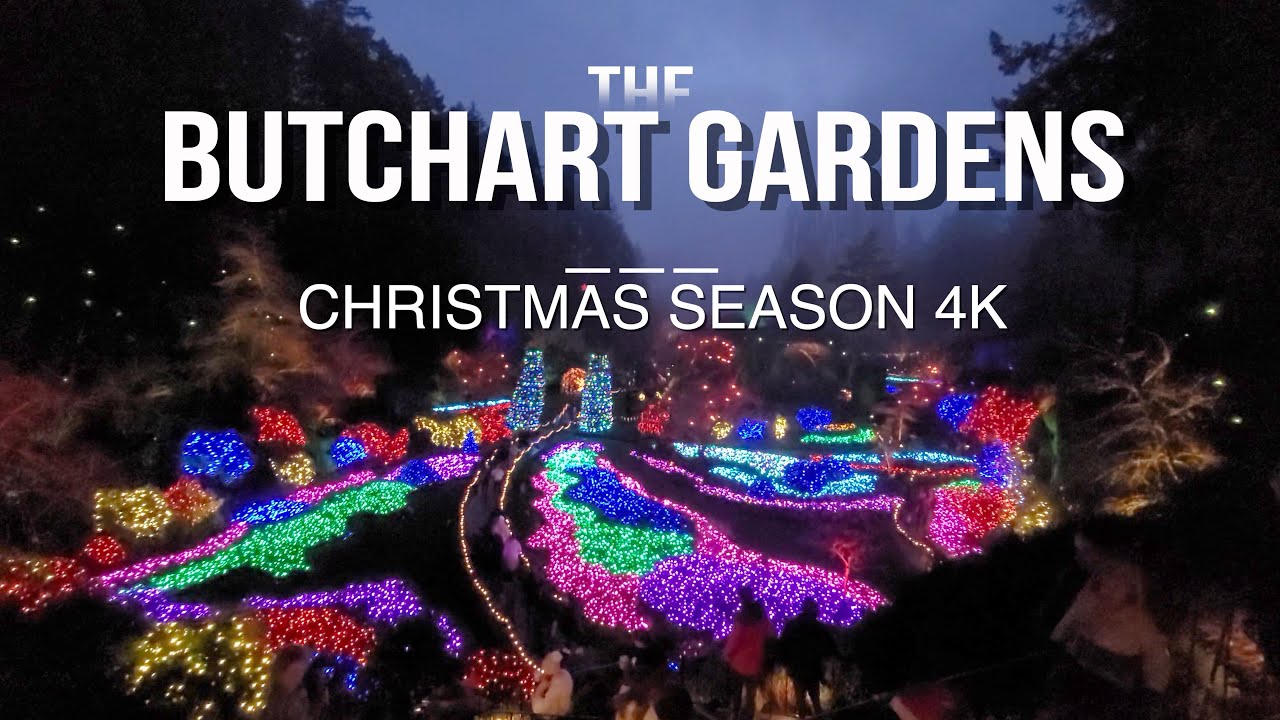 The Butchart Gardens Christmas Season 4K