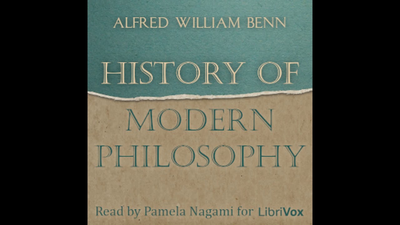 History of Modern Philosophy by Alfred William BENN read by Pamela Nagami | Full Audio Book