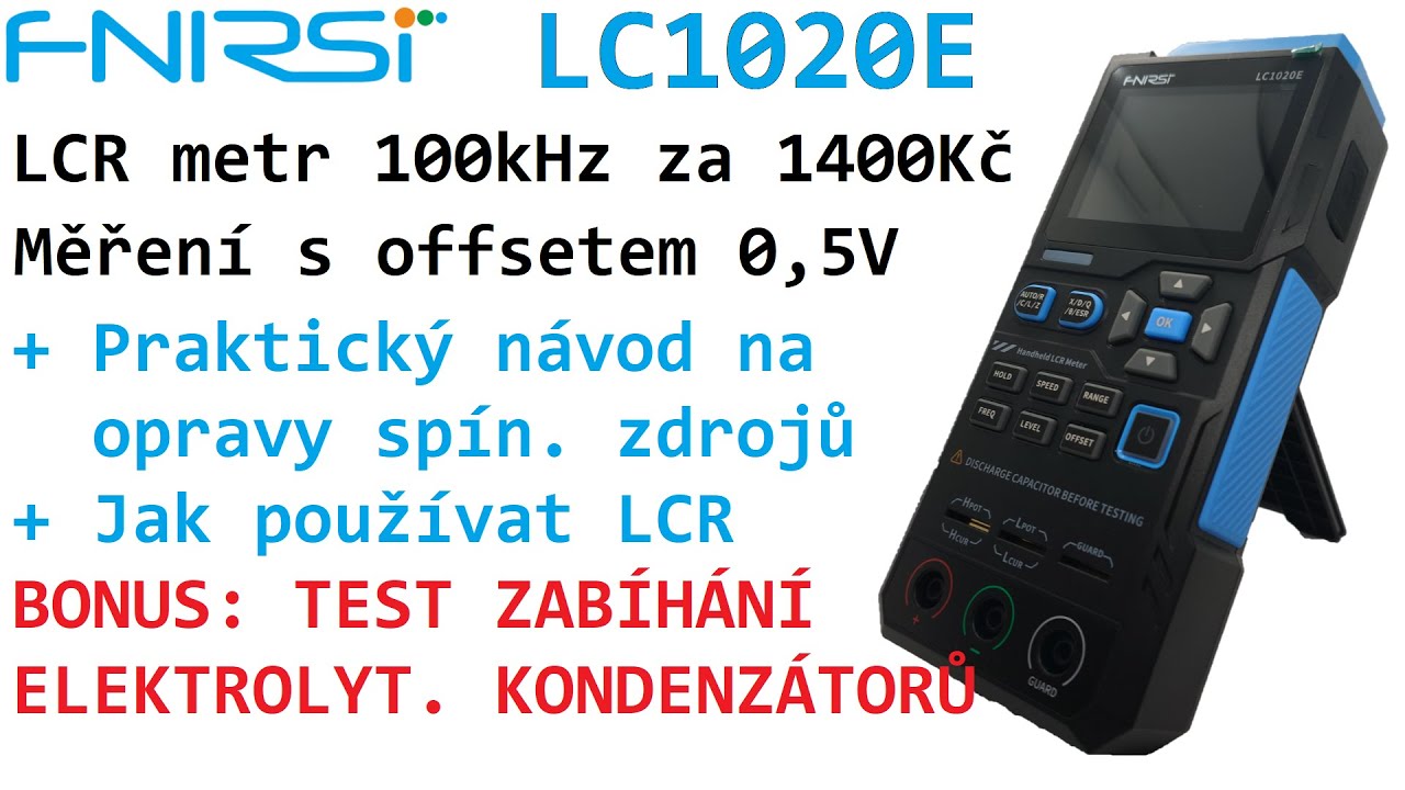 Fnirsi LCR metr LC1020E + návod na měření kondenzátorů