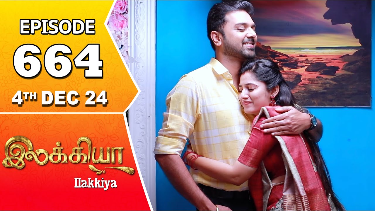 Ilakkiya Serial | Episode 664 | 4th Dec 2024 | Shambhavy | Nandan | Sushma Nair