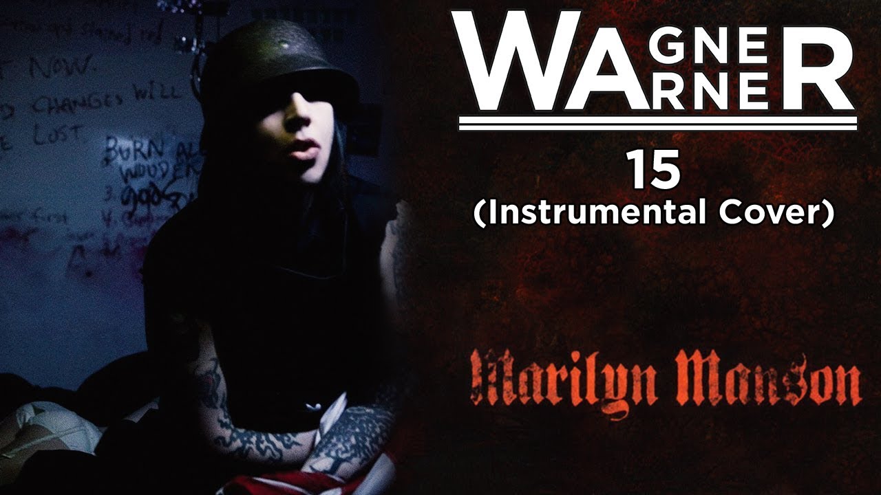 「Instrumental Cover」Marilyn Manson – 15 / Fifteen