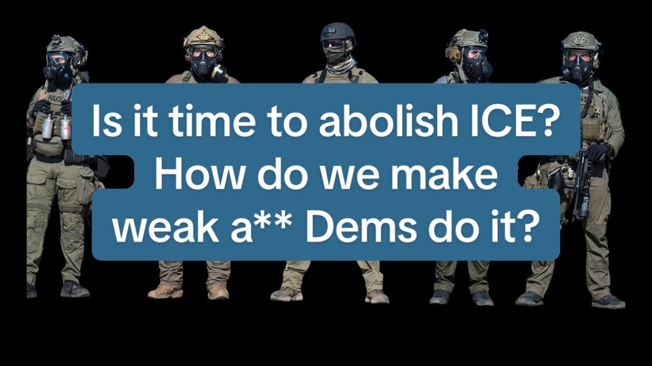 Is it time to abolish ICE? How do we make weak-a** Dems do it? Because we CAN do it.