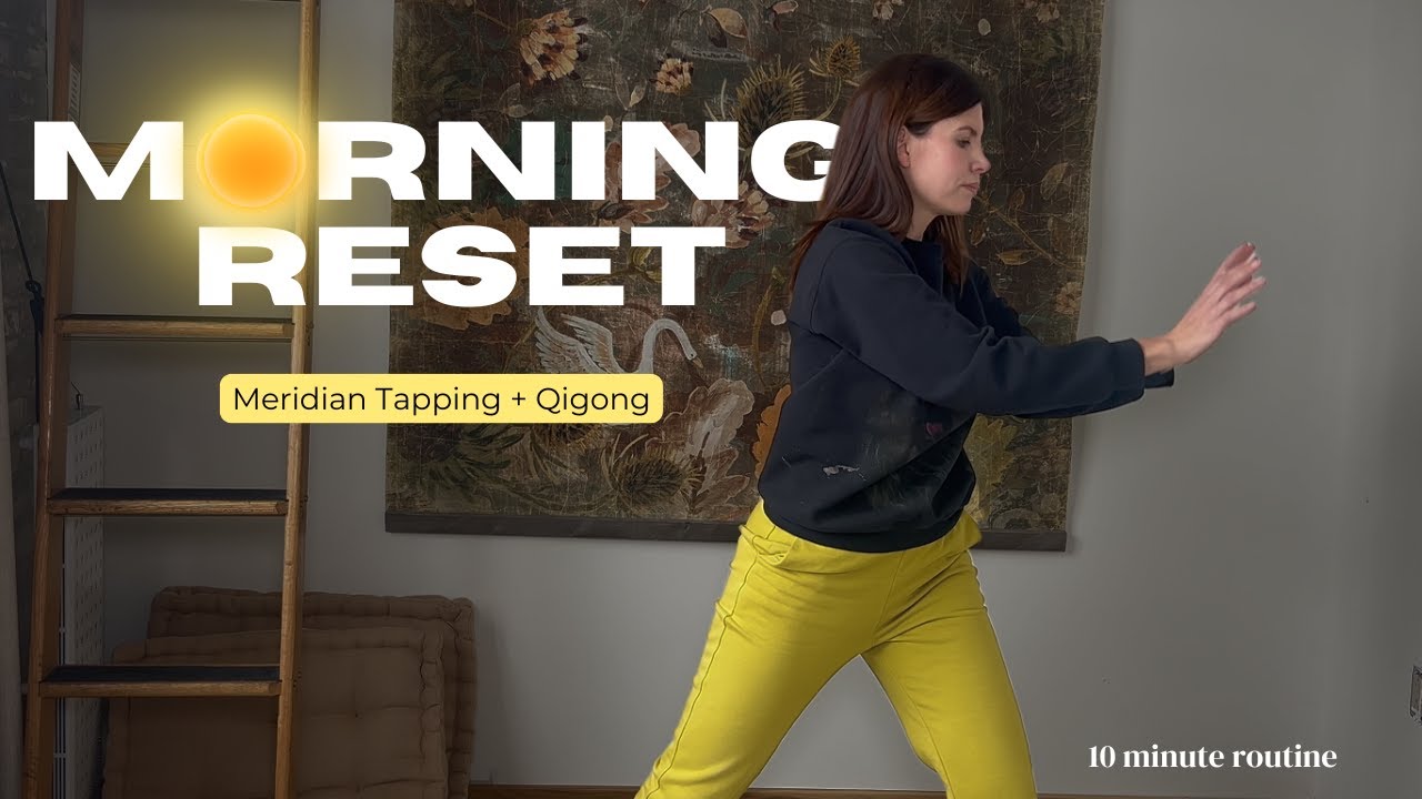 10-Minute Meridian Tapping + Qigong Morning Flow: Release Stress & Start Fresh