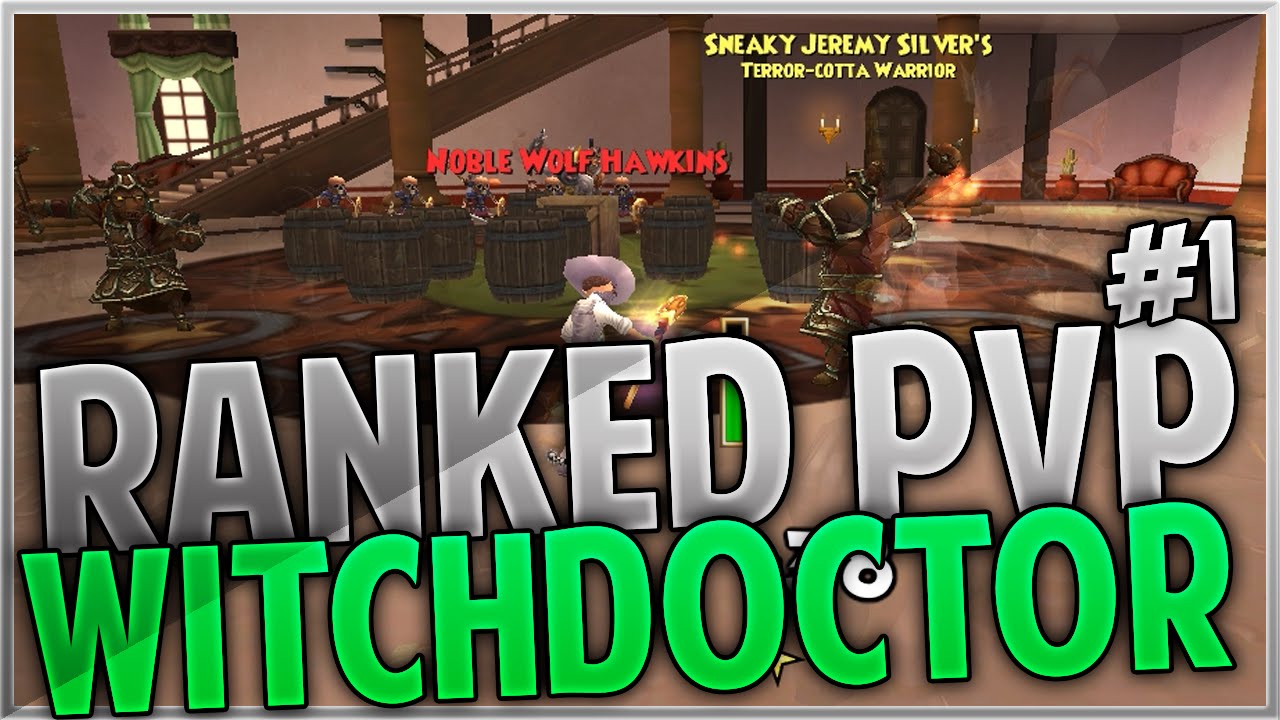 Pirate101: BiG BaD WolFy! - Ranked PvP #1 (Witchdoctor)