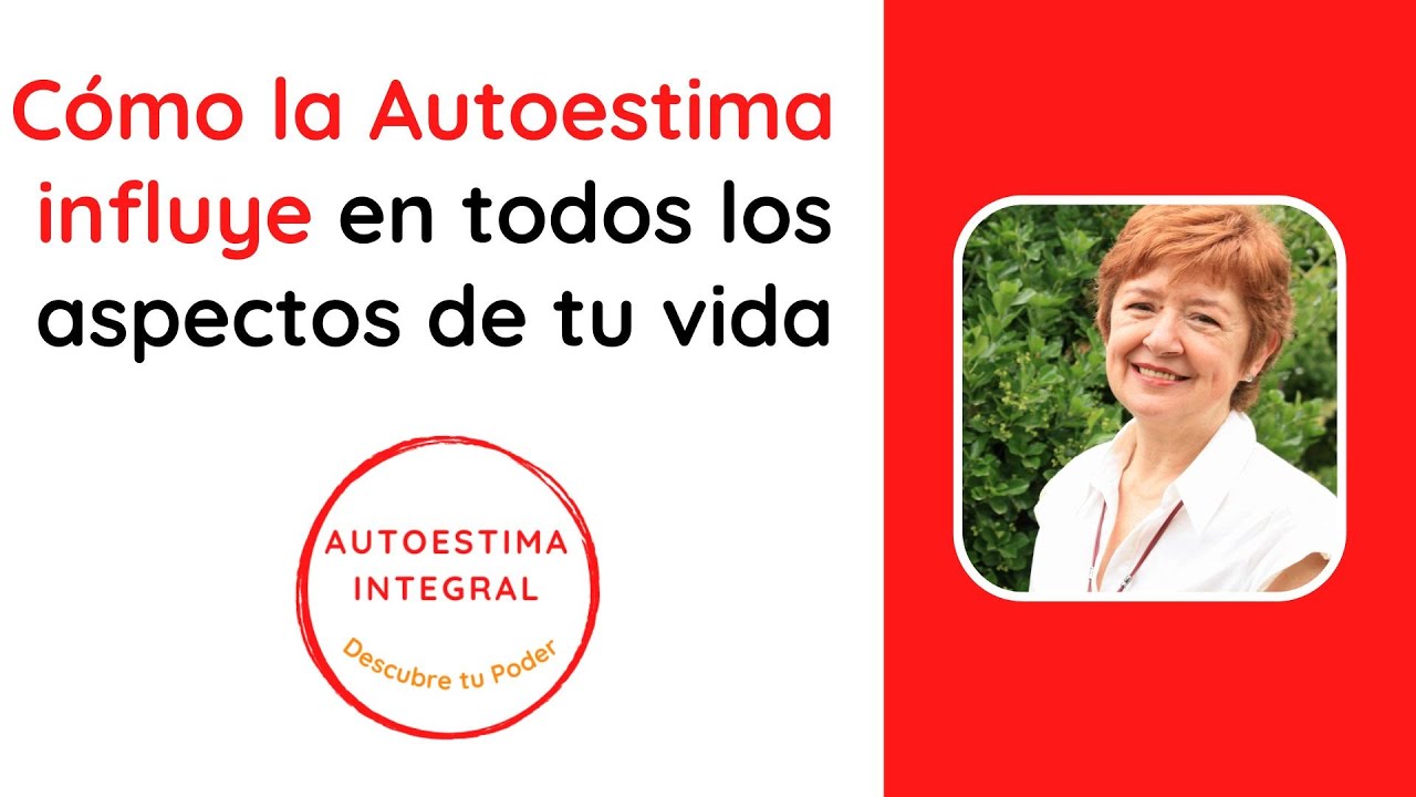 C&Oacute;MO LA AUTOESTIMA INFLUYE EN TU VIDA