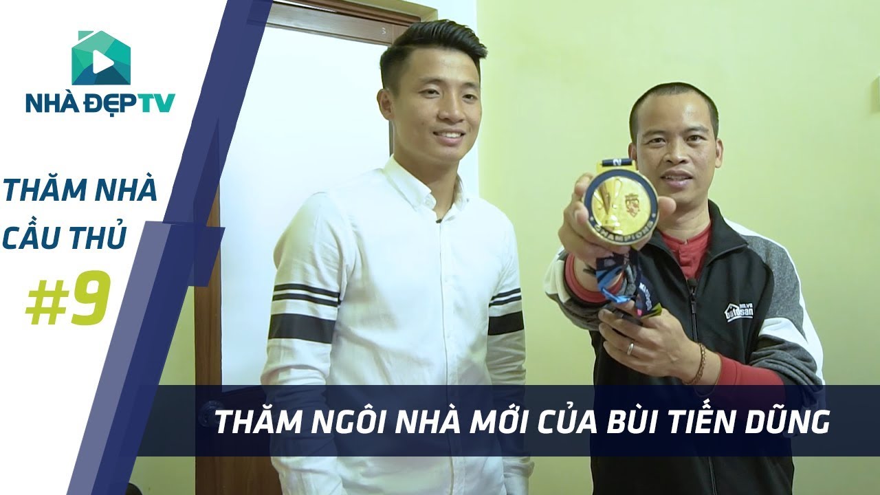 [4K] Thăm ngôi nhà Mới của Hậu vệ Bùi Tiến Dũng | THĂM NHÀ CẦU THỦ #9