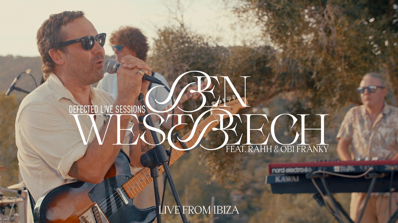 Ben Westbeech Feat. RAHH & Obi Franky | Defected Live Sessions - Live from Ibiza