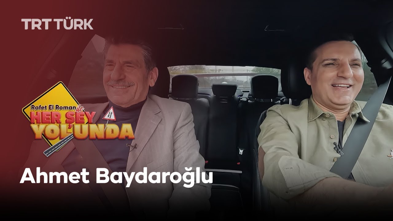 Rafet El Roman ile Her Şey Yolunda | Ahmet Baydaroğlu