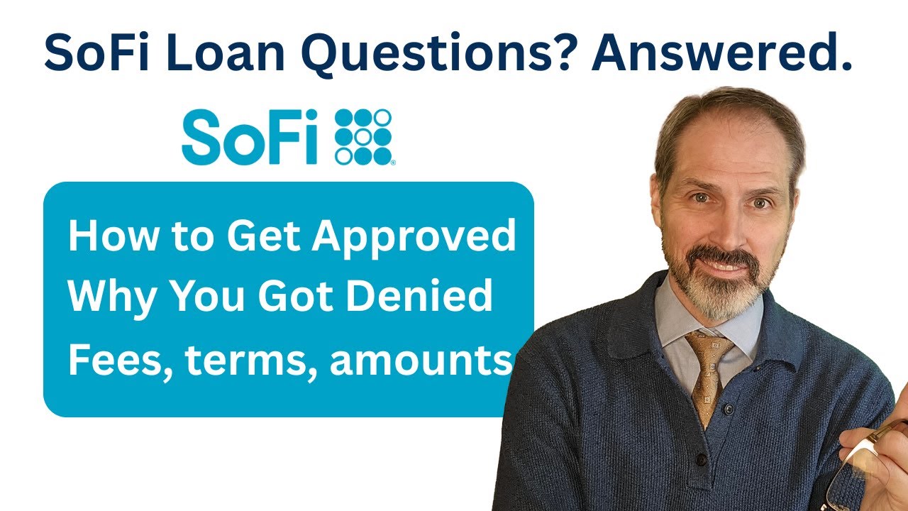 Common questions about SoFi personal loans: Who they accept, fees, penalties.